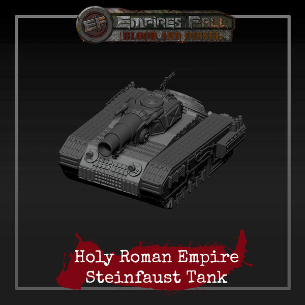 Holy Roman Empire Steinfaust Tank